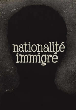 Elokuvajuliste: NATIONALITÉ IMMIGRÉ (1976)