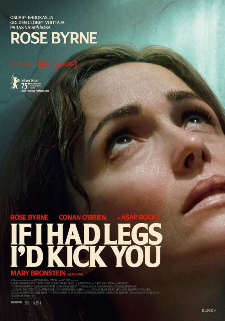 Elokuvajuliste: IF I HAD LEGS I'D KICK YOU (2025) - Näytökset: Su 22.3. klo 15:20