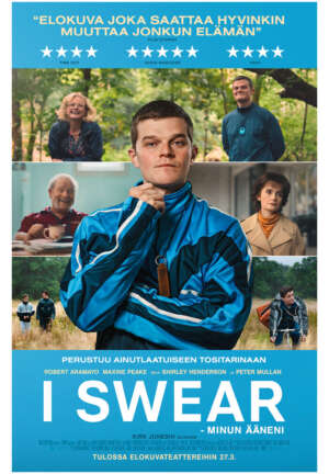 Elokuvajuliste: I SWEAR - MINUN ÄÄNENI (2026) - Näytökset: Su 29.3. klo 17:40